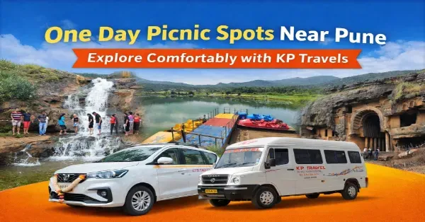 One Day Picnic Spot Near Pune – Explore Comfortably with KP Travels